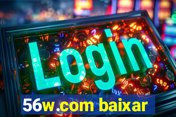 56w.com baixar